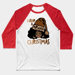 Have A Melanin Christmas Baseball T-Shirt